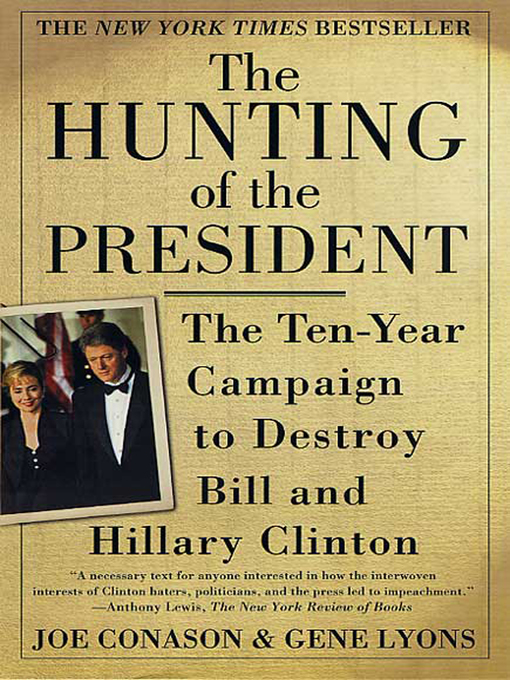 Title details for The Hunting of the President by Gene Lyons - Wait list